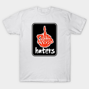 F Haters T-Shirt